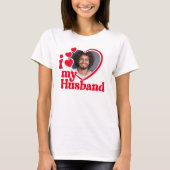 T-shirt I Love My Husband Heart Photo (Devant)
