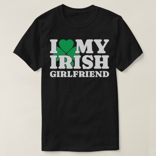 T-shirt I Love My Irish Girlfriend I Heart My Irish Girlfr (Design devant)