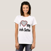 T-shirt I Love My Irish Setter Cute Red Heart Photo Frame (Devant entier)