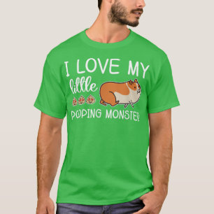 T-shirt I Love My Little Pooping Monster Guinea Pigs Roden