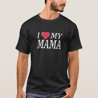 T-shirt I Love My Mama Beautiful Family Personnalisé Maman