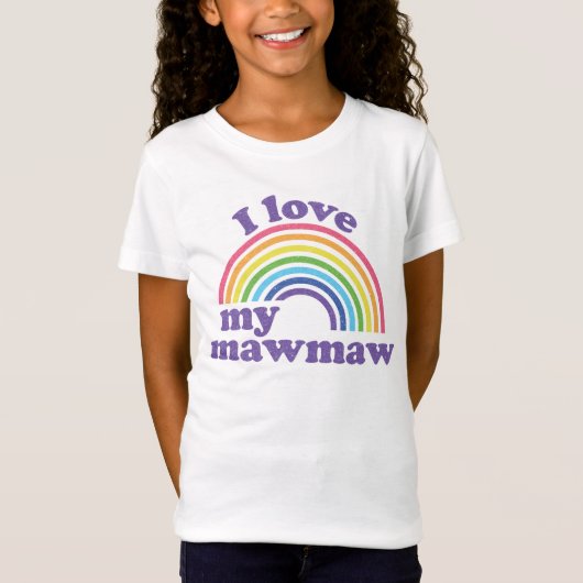 T-Shirt I Love My Mawmaw - Mignon Arc-en-ciel (Devant)