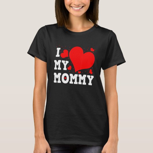 T-shirt I Love My Mommy Valentines Day Family Matching Gro (Devant)