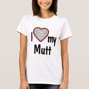 T-shirt I Love My Mutt - Photo de Your Dog's Red Heart