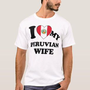 T-shirt I love my Peruvian Wife