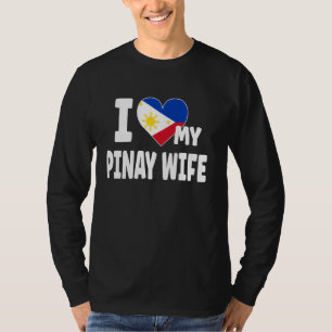 T-shirt I Love My Pinay Wife Philippines Drapeau Pino Fili