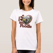 T-shirt I Love My Poodle Custom Pink Heart Photo (Devant)