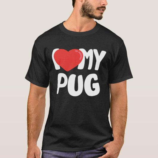 T-shirt I Love My Pug (Devant)