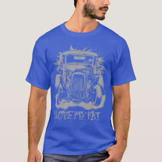T-shirt I Love My Rat Ratrod Car Design gift