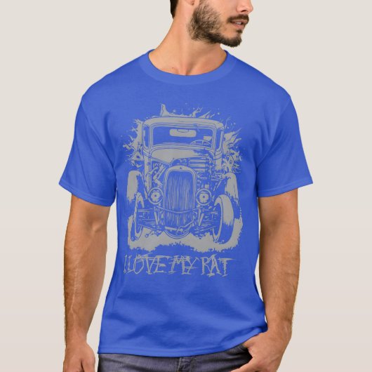 T-shirt I Love My Rat Ratrod Car Design gift (Devant)