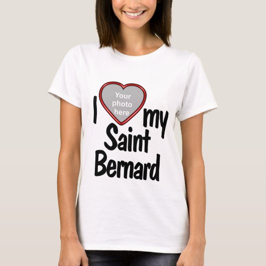 T-shirt I Love My Saint Bernard Red Heart Chig Photo (Devant)