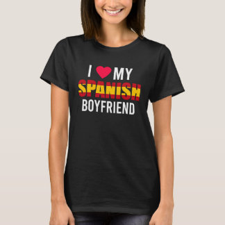T-shirt I Love My Spanish Boyfriend Valentines Day