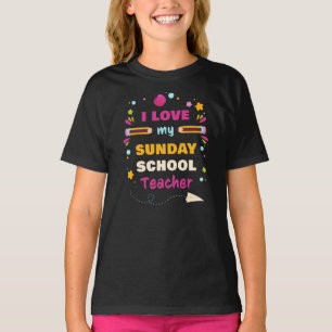 T-shirt I Love My Sunday School Teacher - Christian Church