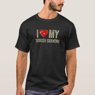 T-shirt I Love My Turkish Grand-mère Turquie Drapeau de fa