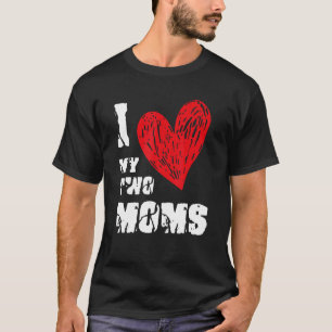T-shirt I Love My Two Moms Lgbt Gay Lesbian Flag Pride