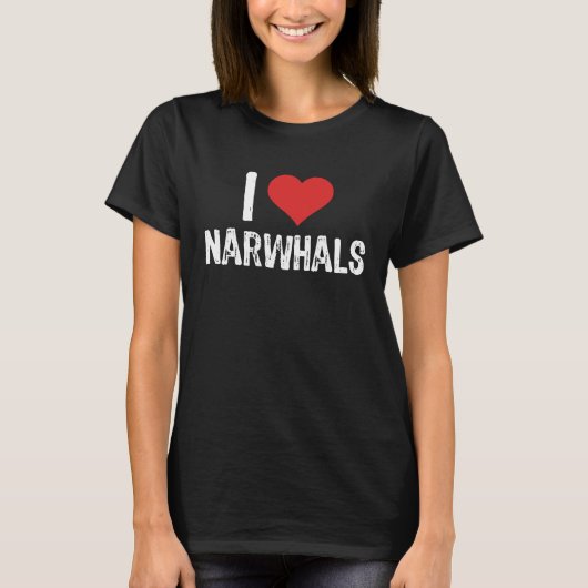 T-shirt I Love Narwhals (Devant)