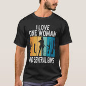 T-shirt I Love One Woman and Many Guns Retro (Devant)