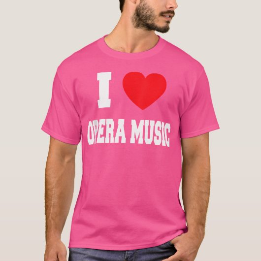 T-shirt I Love Opera Music (Devant)