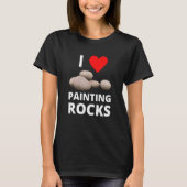 T-shirt I Love Painting Rocks Heart Rock Kindness Paint Hi (Devant)