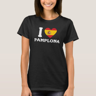 T-shirt I Love Pamplona Espagne Coeur Espagnol Drapeau Pre
