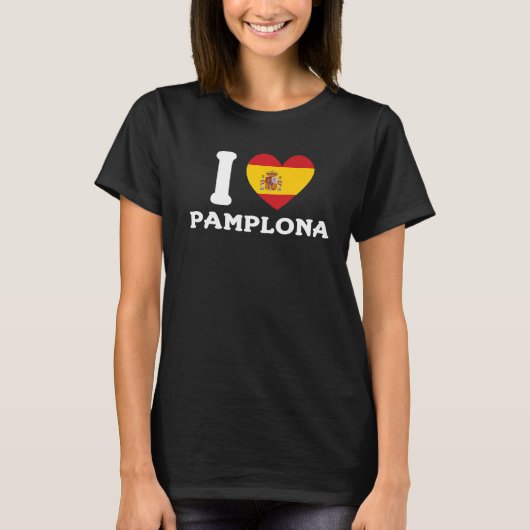 T-shirt I Love Pamplona Espagne Coeur Espagnol Drapeau Pre (Devant)