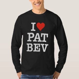 T-shirt I Love Pat Bev I Heart Pat Bev