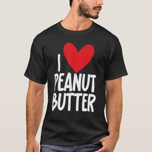 T-shirt I Love Peanut Butter Graphic Print pour Unisex (Devant)