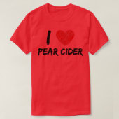 T-shirt I Love Pear Cider (Design devant)