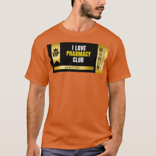 T-shirt I Love Pharmacy Club Billet 1