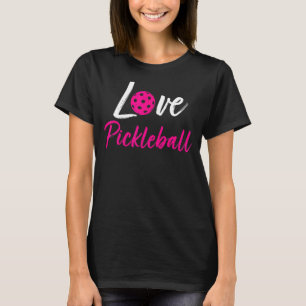 T-shirt I Love Pickleball Pickle Ball for Player