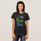 T-shirt I Love Pickleball Pickleball (Devant entier)