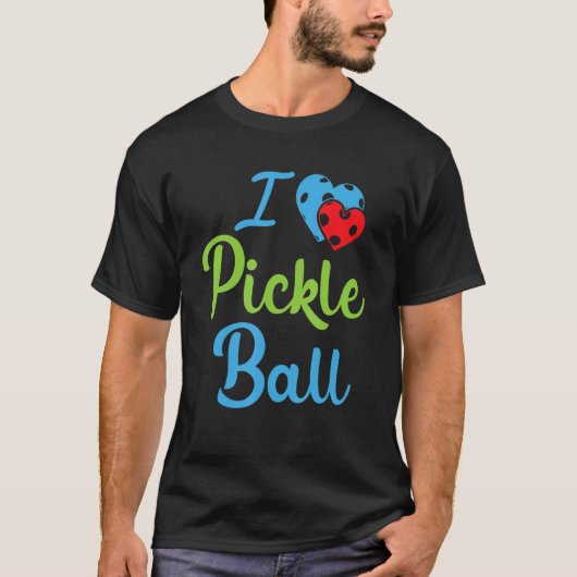 T-shirt I Love Pickleball  Pickleball (Devant)