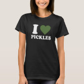 T-shirt I Love Pickles I Heart Pickles Cucumber Fruit (Devant)