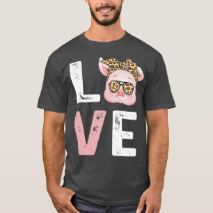 T-shirt I Love Pigs Funny Pig Lover Farmer mignon Leopard