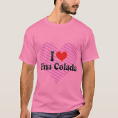 T-shirt I Love Pina Colada (Devant)