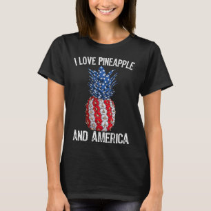 T-shirt I Love Pineapple And American Flag USA 4 juillet