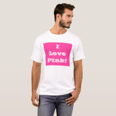 T-shirt I Love Pink (Devant entier)