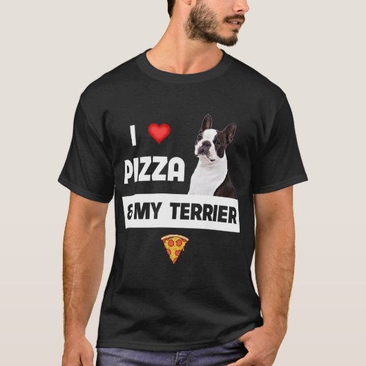 T-shirt I Love Pizza and My Boston Terrier Dog Pepperoni F (Devant)