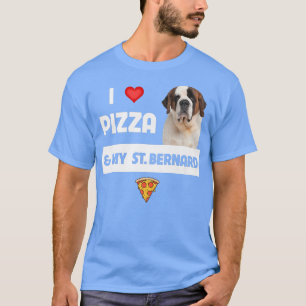 T-shirt I Love Pizza And My St 1811253