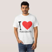 T-shirt I love pterodactyl  (Devant entier)