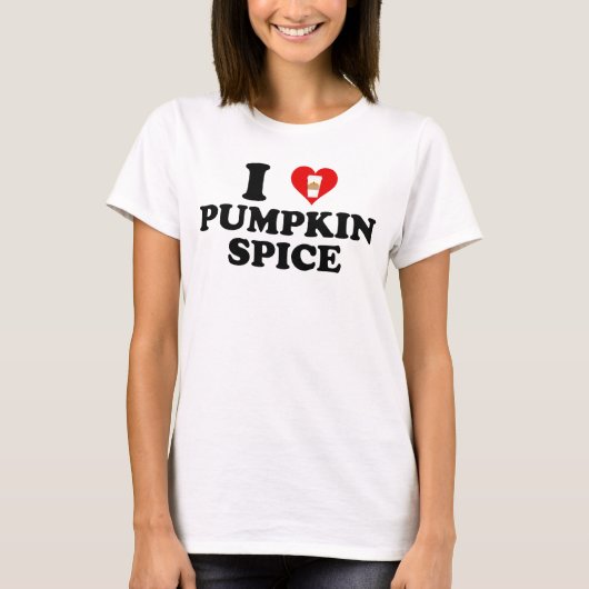 T-shirt I Love Pumpkin Spice (Devant)