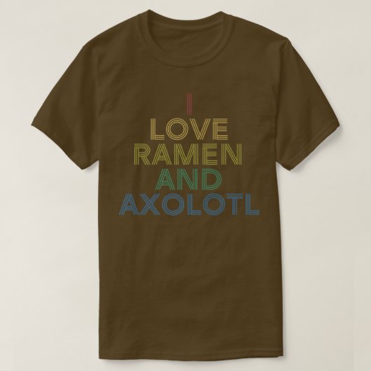 T-shirt I Love Ramen & Axolotl Bf Shirt Distressed Retro 2 (Design devant)