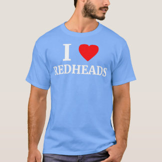 T-shirt I Love Redheads Heart 1