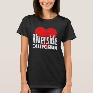 T-shirt I Love Riverside California Retro Big Heart Rivers