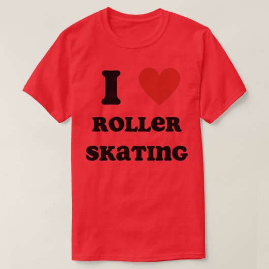 T-shirt I Love Roller Skating (Design devant)