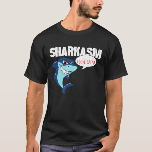 T-shirt I love Salad Funny Sharkasm (Devant)