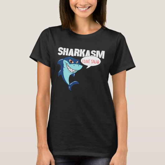 T-shirt I love Salad Funny Sharkasm (Devant)