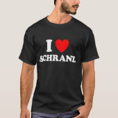 T-shirt I Love Schranz Funny Hard Tekno Techno allemand Fa (Devant)