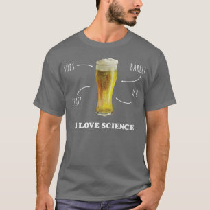 T-shirt I Love Science Beer Mug Hops Barley H2O Funny Beer