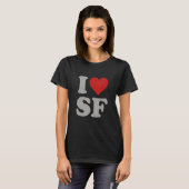 T-shirt I Love SF Souvenir Frisco I Heart San Francisco (Devant entier)